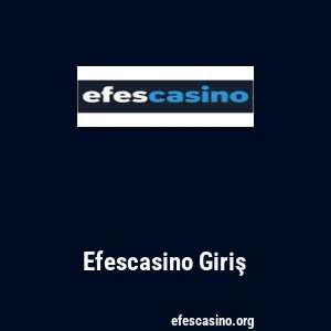 Efescasino Giriş