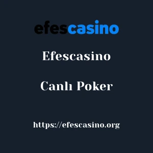 Efescasino Canlı Poker