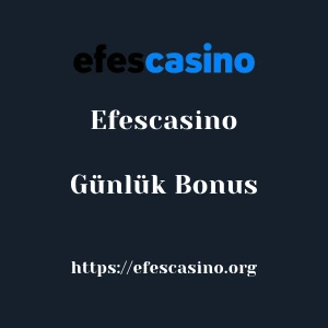 Efescasino Günlük Bonus